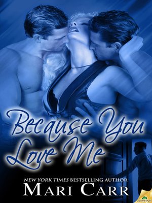 cover image of Because You Love Me